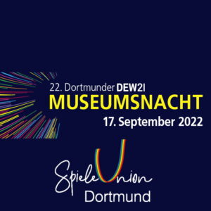 Dortmunder Museumsnacht 2022 mit der SpieleUnion an zwei Standorten
